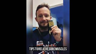 Tips to relieve sore muscles!