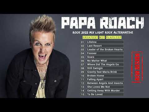P̲a̲pa̲ R̲o̲a̲ch 2022 Mix - The Best of Papa Roach - Greatest Hits, Full Album - Rock Music