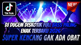 Download lagu DJ DUGEM DISKOTIK FULL BASS PALING KENCANG TERBARU 2026 ⁉️ The Best Dj Funkot Viral ‼️ SUPER KENCANG mp3