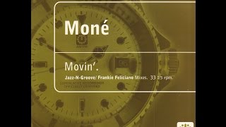 Mone` -  Movin'  -  Jazz  'N'  Groove   Main   Vocal   Mix.     1996.     (HD).