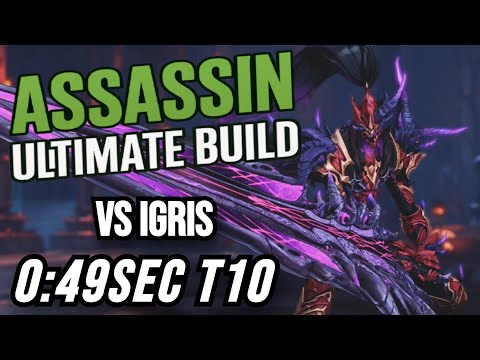 BEST ASSASSIN BUILD TO OWN CONTENT / IGRIS T10 IN 49s