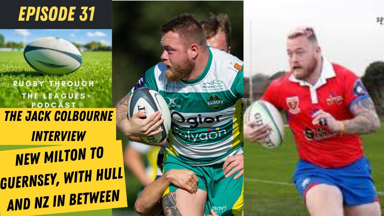 Episode 31 - The Jack Colbourne Interview - New Milton to Guernsey with Hull and NZ in between