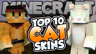 Top 10 Minecraft CAT SKINS! - Best Minecraft Skins