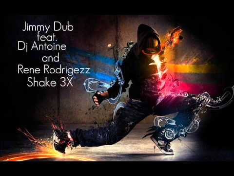 Jimmy Dub feat Dj Antoine(and Rene Rodrigezz)_Shake 3X.wmv