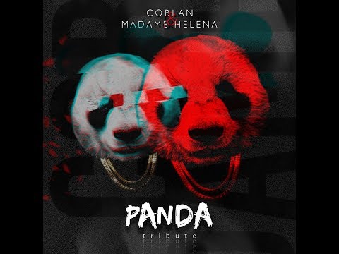Coblan & Madame Helena - PANDA (Desiigner Triibute)