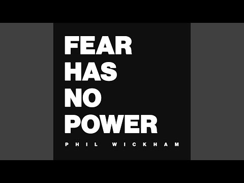 Fear Has No Power