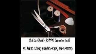 CUT DA CLOTH - RHYME  ft. Mick Luter, Freak Mode,