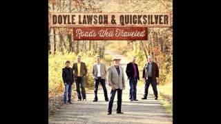 Doyle Lawson and Quicksilver - Say Hello to Heaven