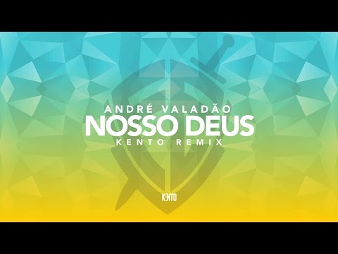 André Valadão - Nosso Deus (Kennto Bootleg)