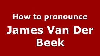 How to pronounce James Van Der Beek