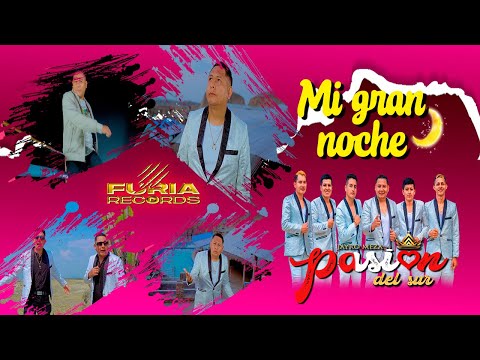 PASIÓN DEL SUR Mi gran noche VIDEO OFICIAL ✓(2024)