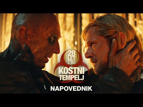 28 LET POZNEJE 2. DEL: KOSTNI TEMPELJ - Nov uradni napovednik - V kinu od 15. 1.