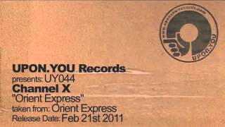 UY044 Channel X -- Orient Express