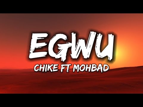 Chike & Mohbad - Egwu [Lyrics]