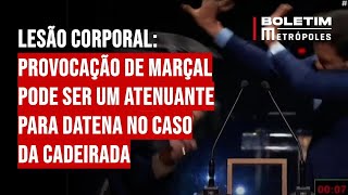 Lesão corporal: provocação de Marçal pode ser um atenuante para Datena no caso da cadeirada
