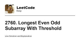 YouTube video '2760. Longest Even Odd Subarray With Threshold (Leetcode Easy)'