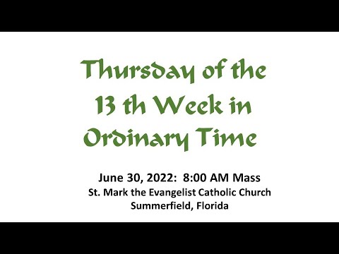 Thursday of the 13th Week in Ordinary Time
