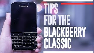 Tips of How Can You Use the Blackberry Classic until the new Blackberry is Released in 2021