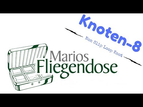 Knoten für Fliegenfischer Folge 8 - Non Slip Loop Knot