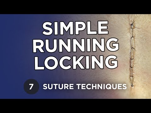 Simple Running Locking Suture - Learn Suture Techniques