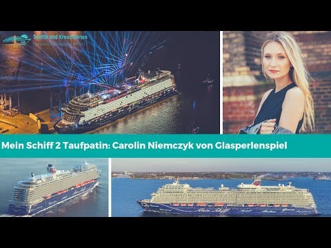 Mein Schiff 2 Taufpatin ist Carolin Niemczyk von Glasperlenspiel (Neue Mein Schiff 2)