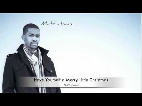 Have Yourself a Merry Little Christmas Matt Jones Feat. Zach Wcislo