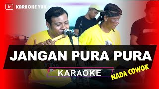 Download lagu KARAOKE JANGAN PURA PURA MANSYUR S. NADA COWOK PRIA mp3