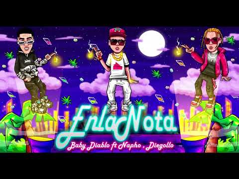 En la nota - Baby diablo ft Napho x Diegollo
