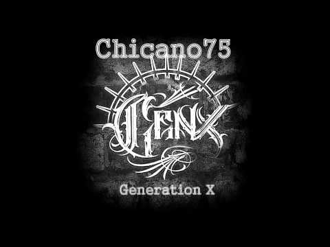 Chicano75 - GENERATION X