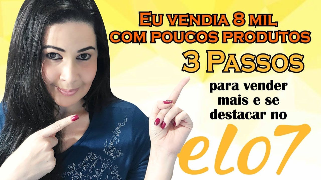 Como eu vendia 8 mil reais mensais no Elo7 | #empreendedorismo 82