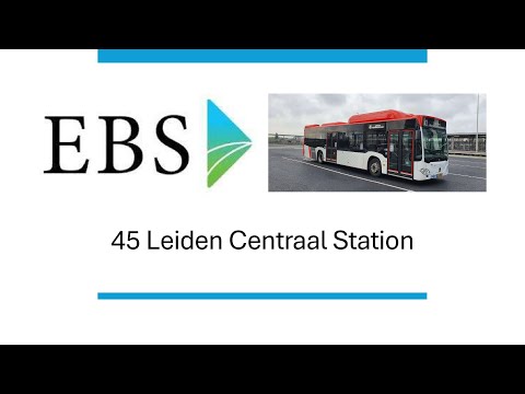 EBS buslijn 45 Den Haag Centraal Station - Leiden Centraal Station | 2025