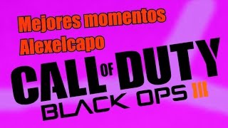 Mejores momentos de Alexelcapo en: BLACK OPS 3 BETA