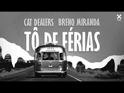 Cat Dealers, Breno Miranda - Tô de Férias