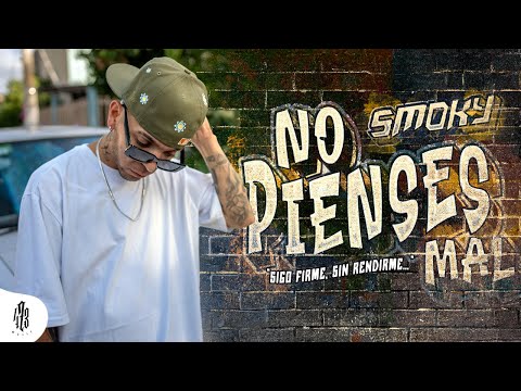 Smoky - No Pienses Mal (Video Oficial)