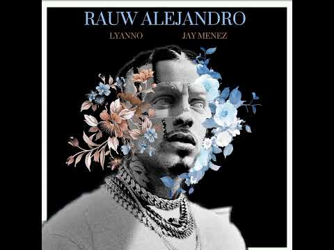 PODEROSA × SOLO [MASHUP] RAUW ALEJANDRO, LYANNO & JAY MENEZ