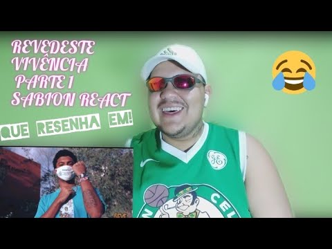 REACT REVEDESTE - VIVÊNCIA (PARTE 1) QUE RESENHA!!