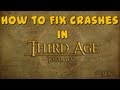 How to Fix Crashes in Third Age Total War 