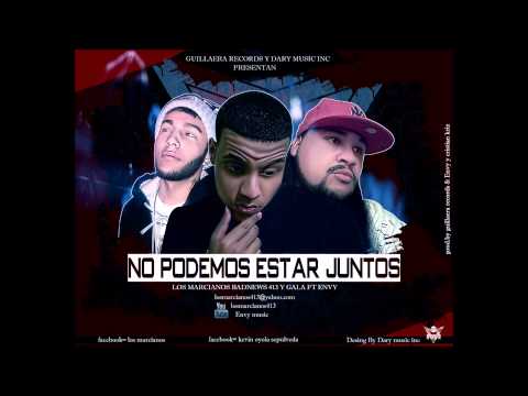 Los Marcianos Ft.Envy- No Podemos Estar Juntos [Prod. By Guillaera Records,Envy & Cristian Khriz]