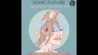 Out now: CFA042 - Sonic Future - Silence Spoken (Original Mix)