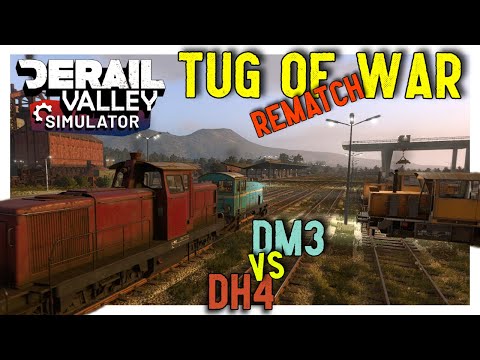 Tug of War: DM3 vs DH4 "Re-Match" | Derail Valley