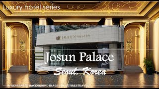 Josun Palace Hotel I Seoul, Korea I 4K I Instrumental background I 2023