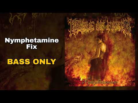 Thumbnail for Cradle of Filth - Nymphetamine Fix (Bass Only) by Dave Pybus