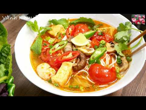 Cách nấu Bún Chay - Món Ăn Chay hay Mặn - Bún Cà Chua với Nấm và Đậu Hũ thật Thơm Ngon, Vanh Khuyen