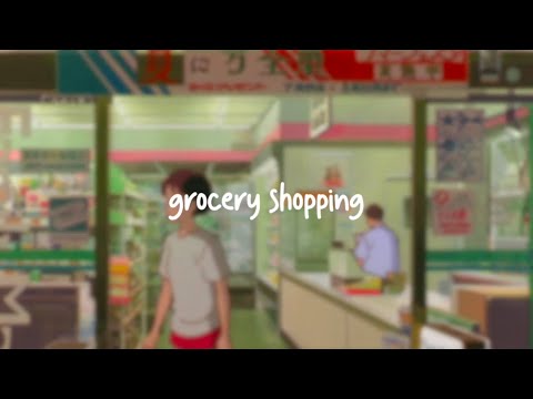 grocery shopping - [ lofi / study / jazzy mix ]