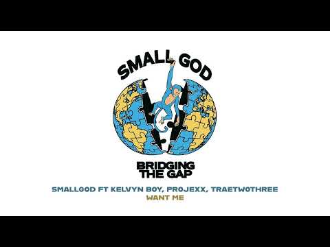 Smallgod ft Kelvyn Boy, Projexx, TraeTwoThree - Want me (Audio Slide)