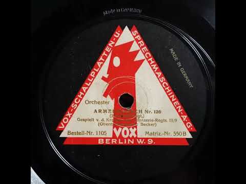 Vox 1105 Kapelle des Infanterie Regiments III9  Armee Marsch Nr  126 1922