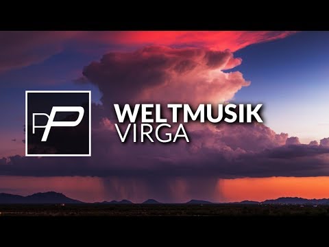 Weltmusik - Virga [Original Mix]