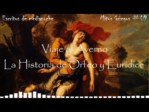 Viaje al Averno | La historia de Orfeo y Eurídice [Mito Griego #09]