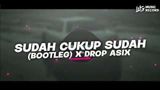 Download lagu DJ SUDAH CUKUP SUDAH - NIRWANA (BOOTLEG) X DROP ASIX || SOUND VIRAL TIKTOK 2024!! mp3 Download lagu DJ SUDAH CUKUP SUDAH - NIRWANA (BOOTLEG) X DROP ASIX || SOUND VIRAL TIKTOK 2024!! mp3