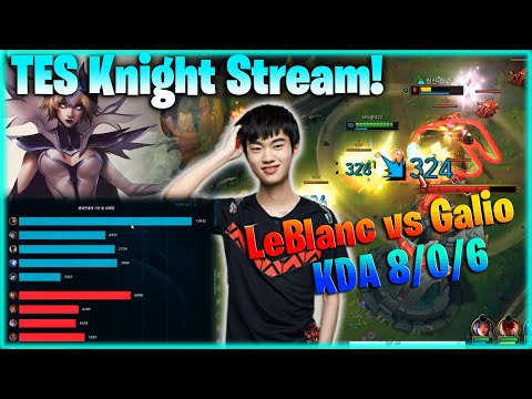 TES Knight LeBlanc vs Galio KR Challenger | Knight Stream Highlights